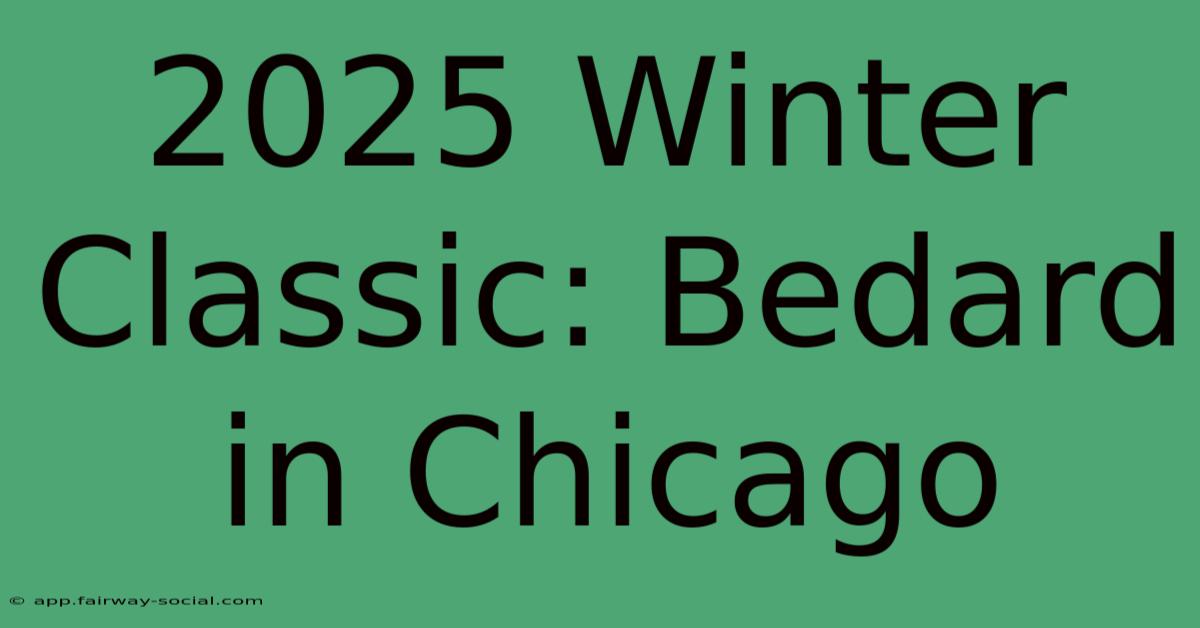 2025 Winter Classic: Bedard In Chicago