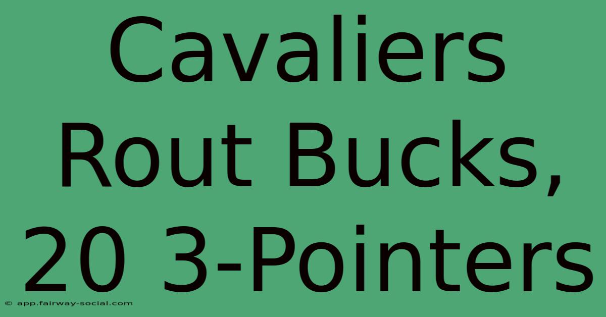 Cavaliers Rout Bucks, 20 3-Pointers