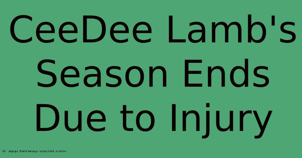 CeeDee Lamb's Season Ends Due To Injury