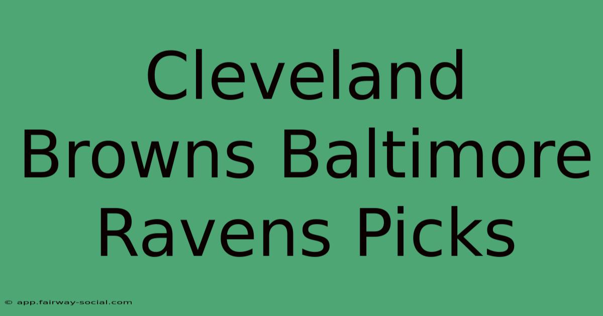 Cleveland Browns Baltimore Ravens Picks