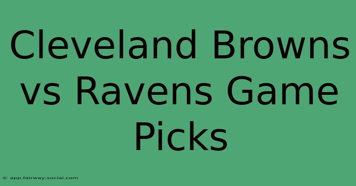 Cleveland Browns Vs Ravens Game Picks