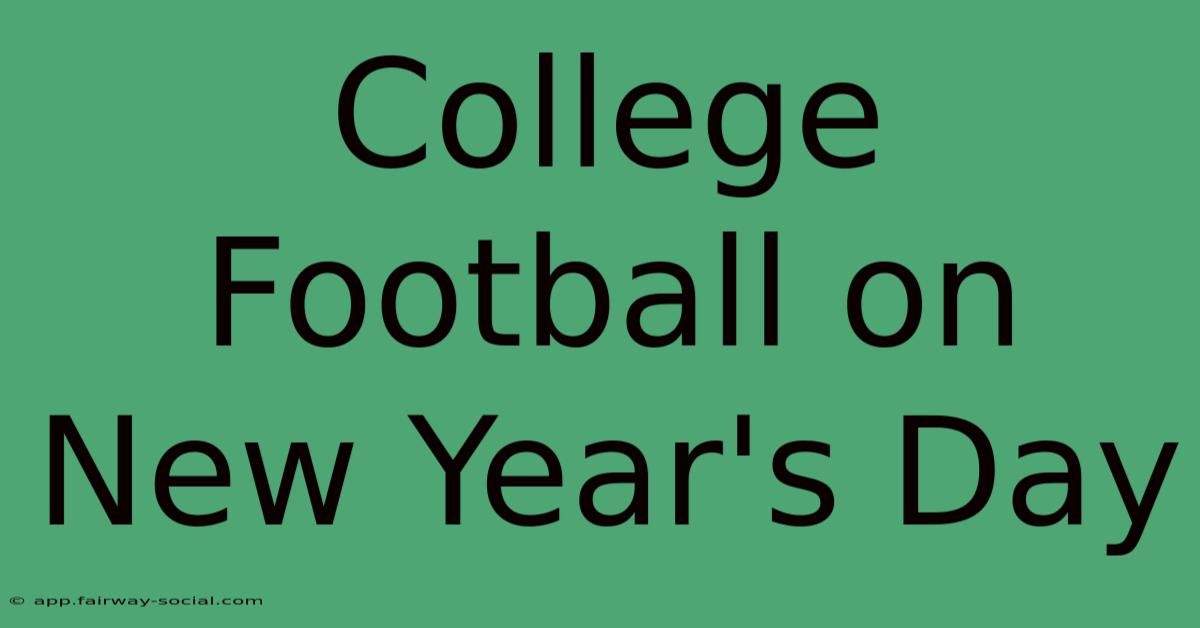 College Football On New Year's Day