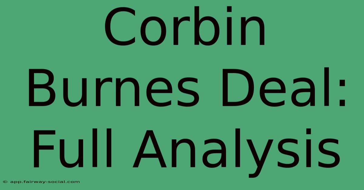 Corbin Burnes Deal: Full Analysis