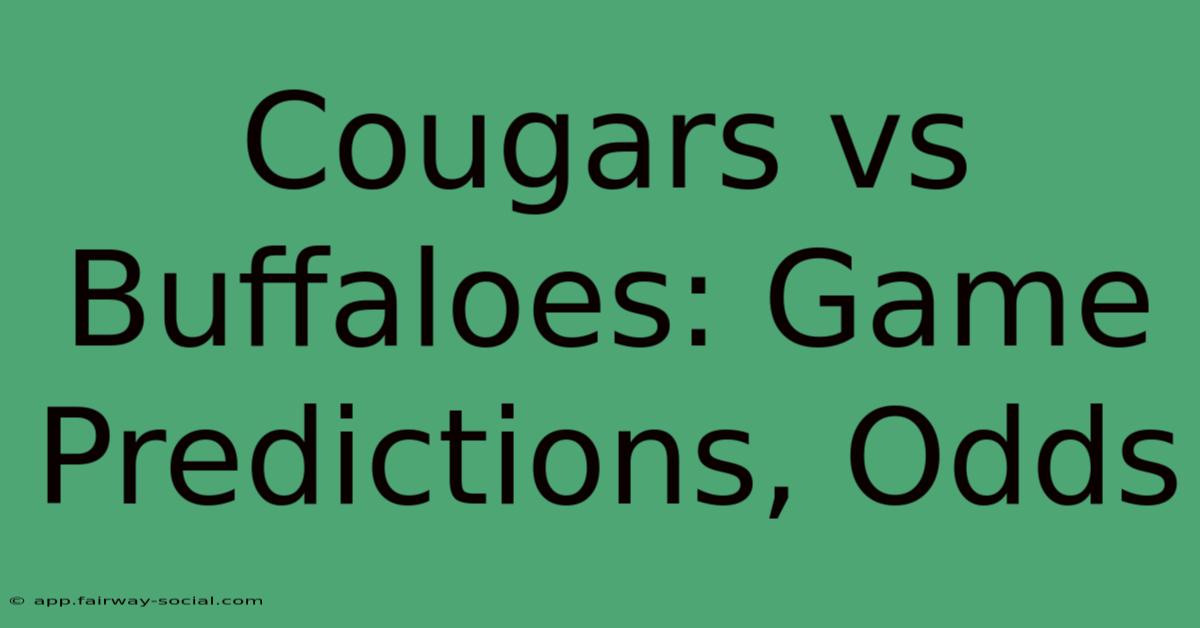 Cougars Vs Buffaloes: Game Predictions, Odds