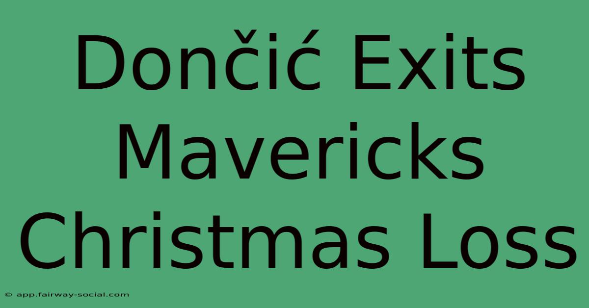 Dončić Exits Mavericks Christmas Loss