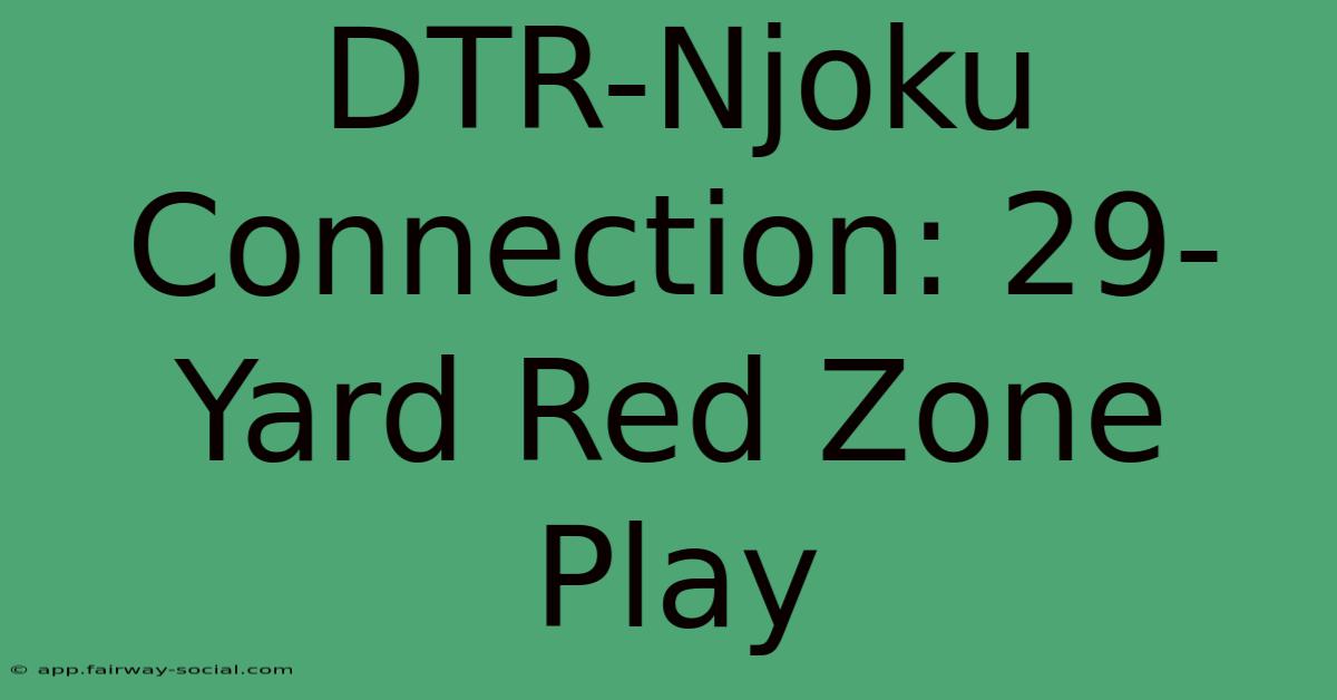 DTR-Njoku Connection: 29-Yard Red Zone Play