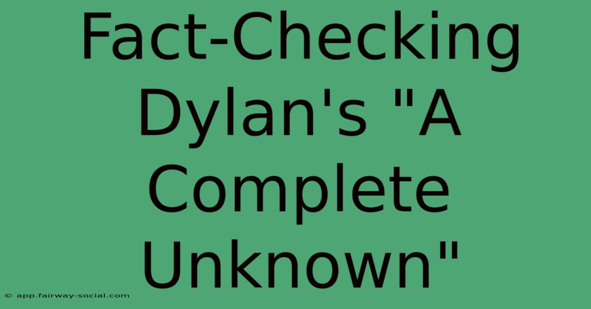 Fact-Checking Dylan's 