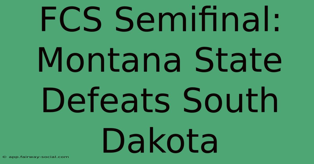 FCS Semifinal: Montana State Defeats South Dakota