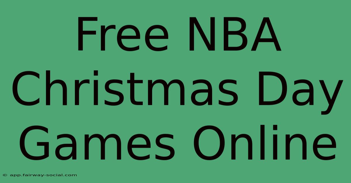 Free NBA Christmas Day Games Online