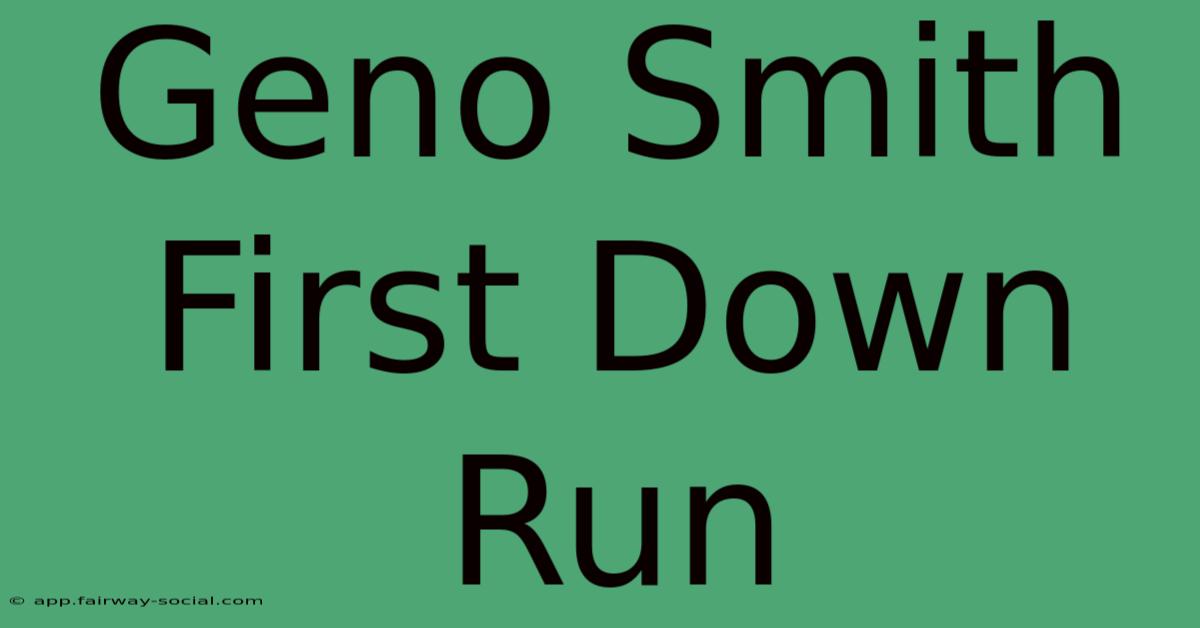 Geno Smith First Down Run