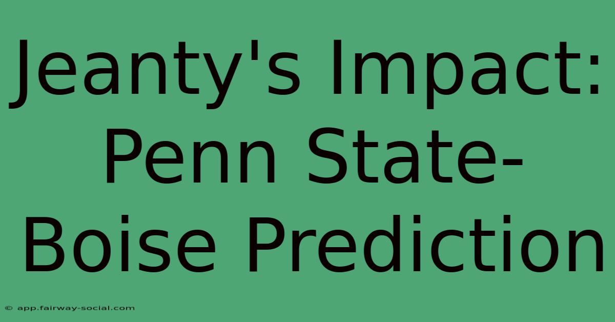 Jeanty's Impact: Penn State-Boise Prediction