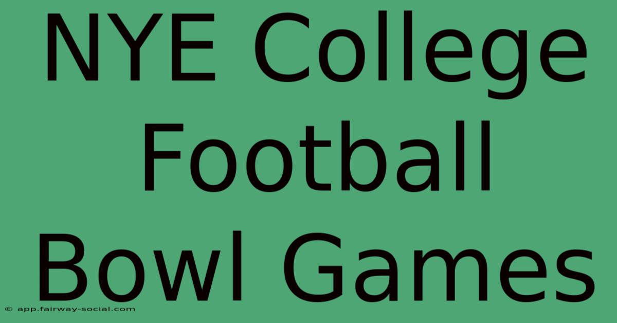 NYE College Football Bowl Games