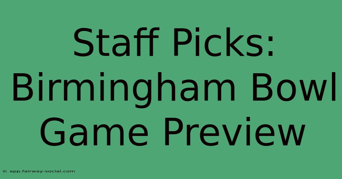 Staff Picks: Birmingham Bowl Game Preview