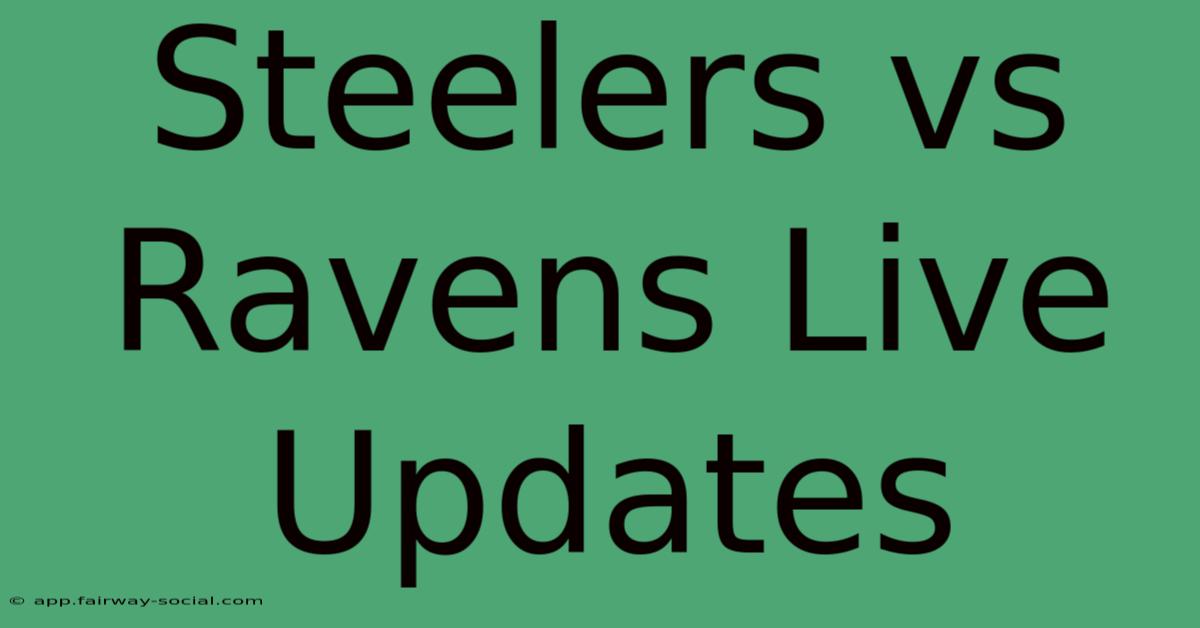 Steelers Vs Ravens Live Updates