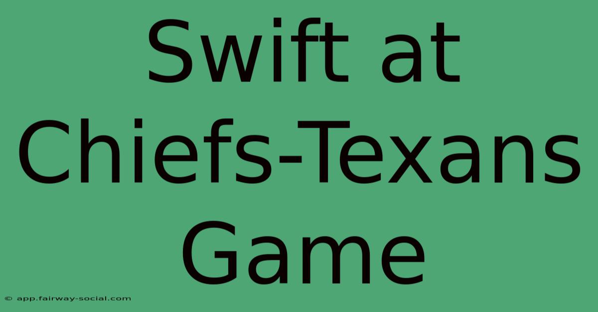 Swift At Chiefs-Texans Game