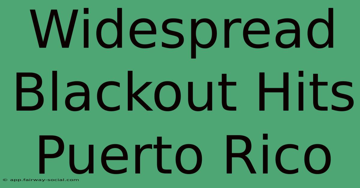 Widespread Blackout Hits Puerto Rico